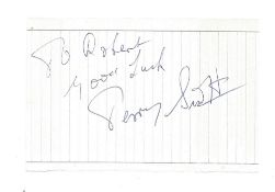 Terry Scott signature on 3 x 6 1/2 piece of note paper (dedicated). Good condition. Good