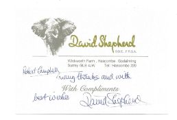 David Shepherd OBE FRSA signature on 4 x 6 complement slip (dedicated). Good condition. All