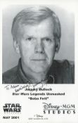 Jeremy Bulloch signed 6x8 black and white Boba Fett Star Wars promo photo dated May 2001. Good