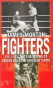 Fighters The Lives and Sad Deaths of Freddie Mills and Randolph Turpin by J Morton Softback Book