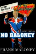 No Baloney by Frank Maloney First Edition 2003 Hardback Book published by Mainstream Publishing Co