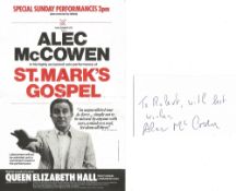 Alec McCowen signed approx 2 1/2 x 4 1/2 white card (dedicated). Also flyer advertising his solo