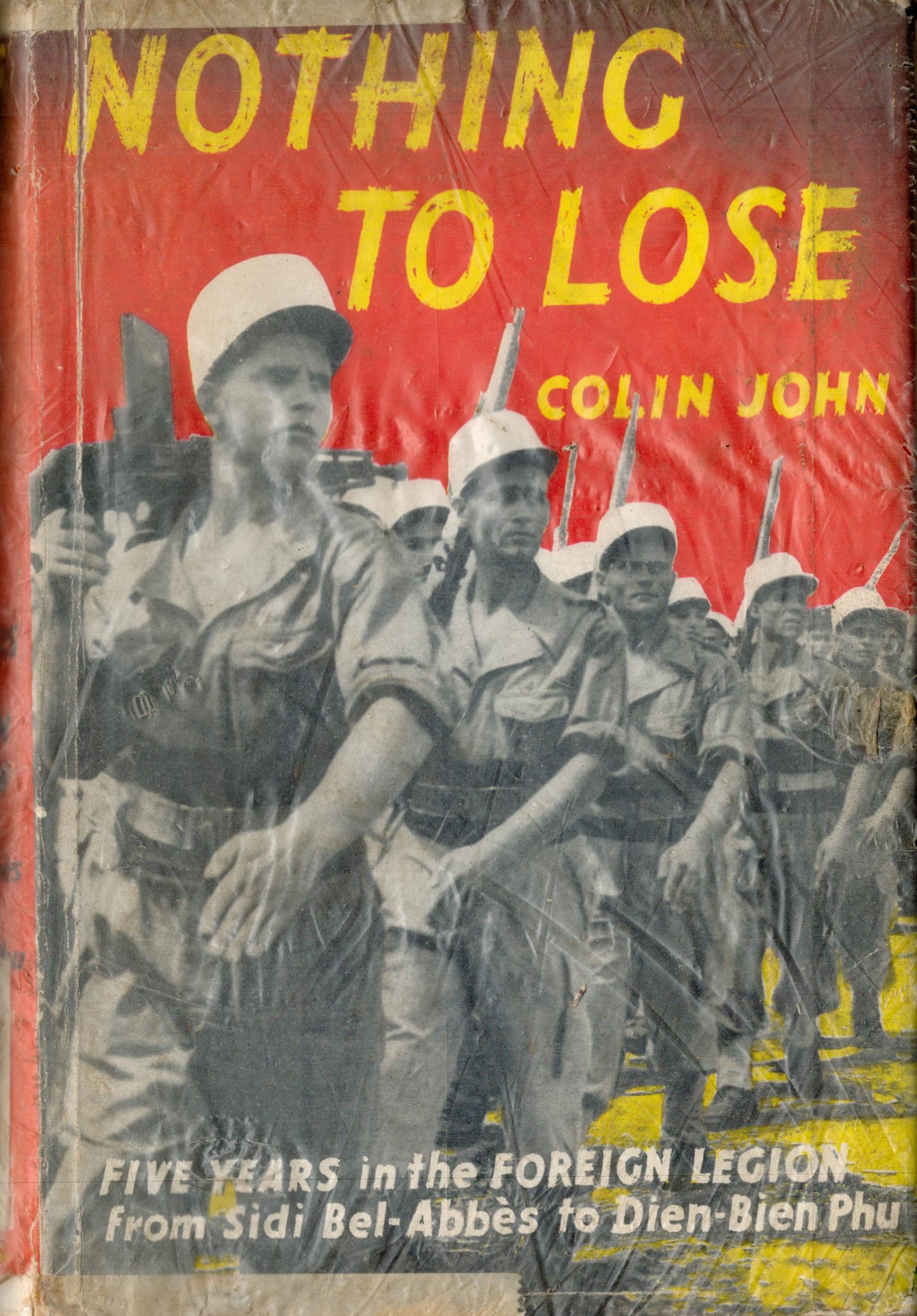 Nothing to Lose by Colin John First Edition 1955 Hardback Book published by Cassell and Co Ltd