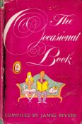 The Occasional Book compiled by James Rivers 1947 First Edition Hardback Book published by Macdonald