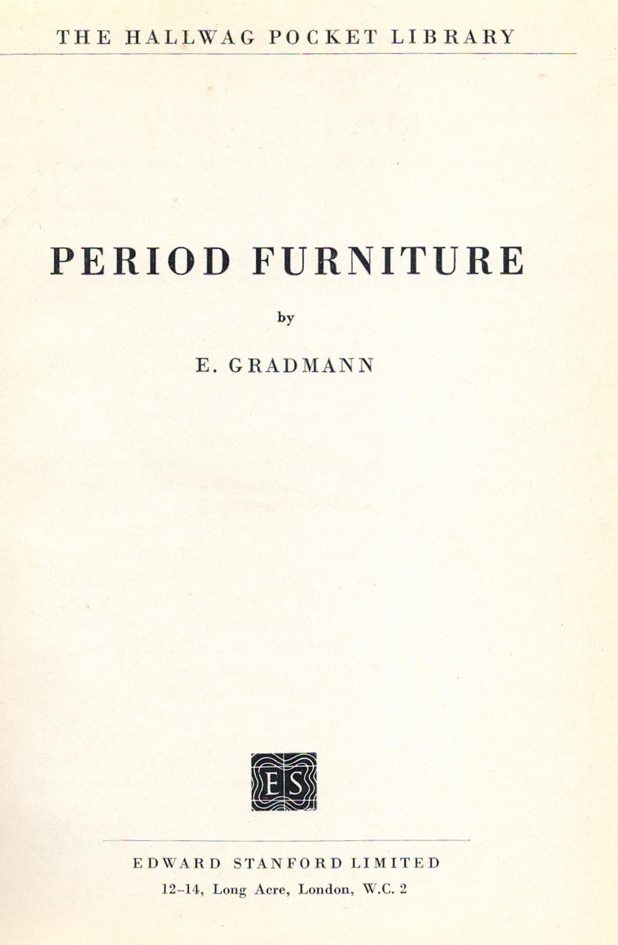 The Hallwag Pocket Library Period Furniture by E Gradmann 1955 Hardback Book published by Edward - Image 3 of 4