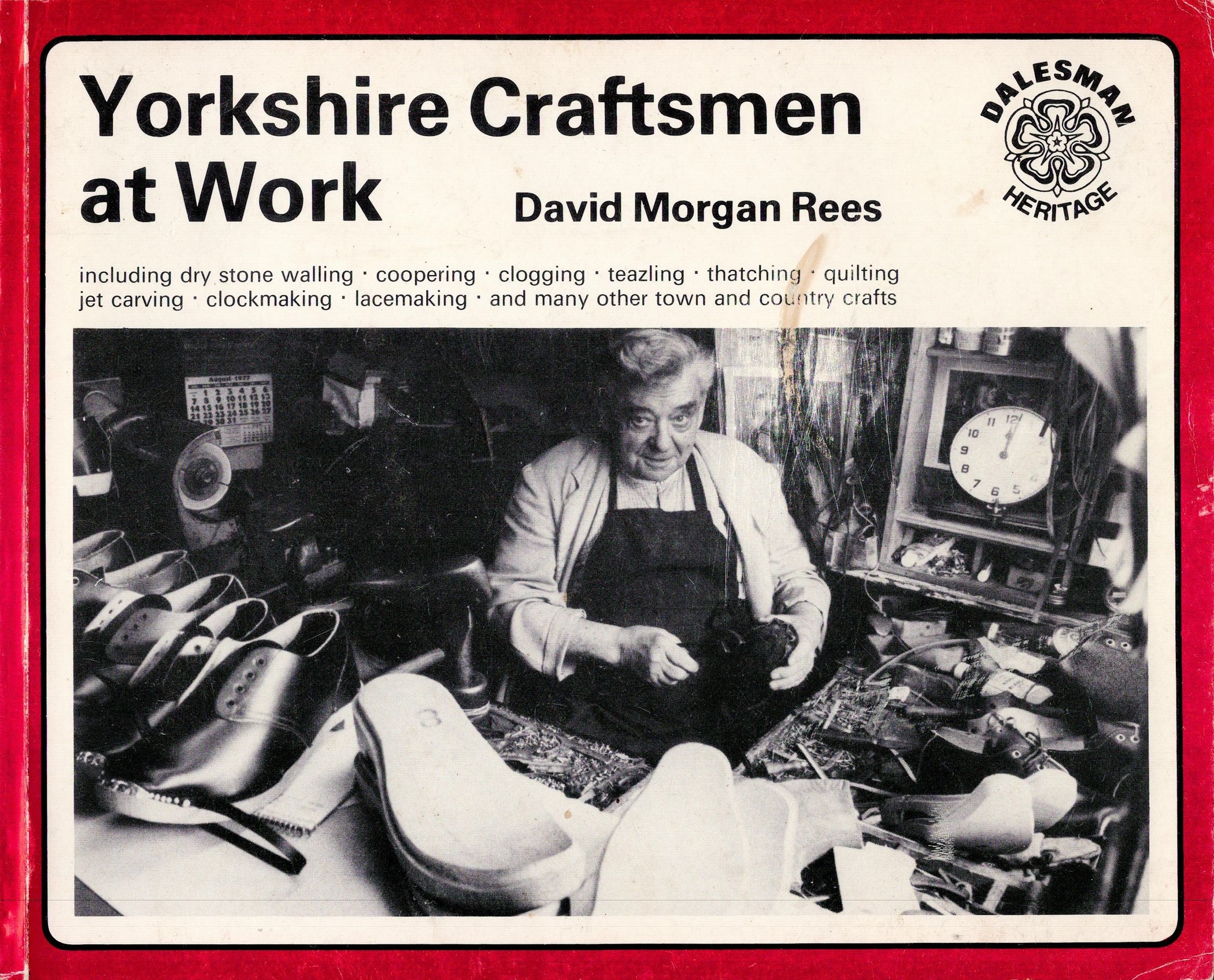 Signed Book David Morgan Rees Yorkshire Craftsmen at Work First Edition 1981 Softback Book Signed by