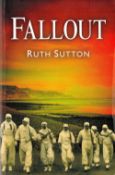 Signed Book Ruth Sutton Fallout First Edition 2014 Softback Book Signed by Ruth Sutton on the
