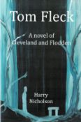 Signed Book Harry Nicholson Tom Fleck A Novel of Cleveland and Flodden First Edition 2011 Softback