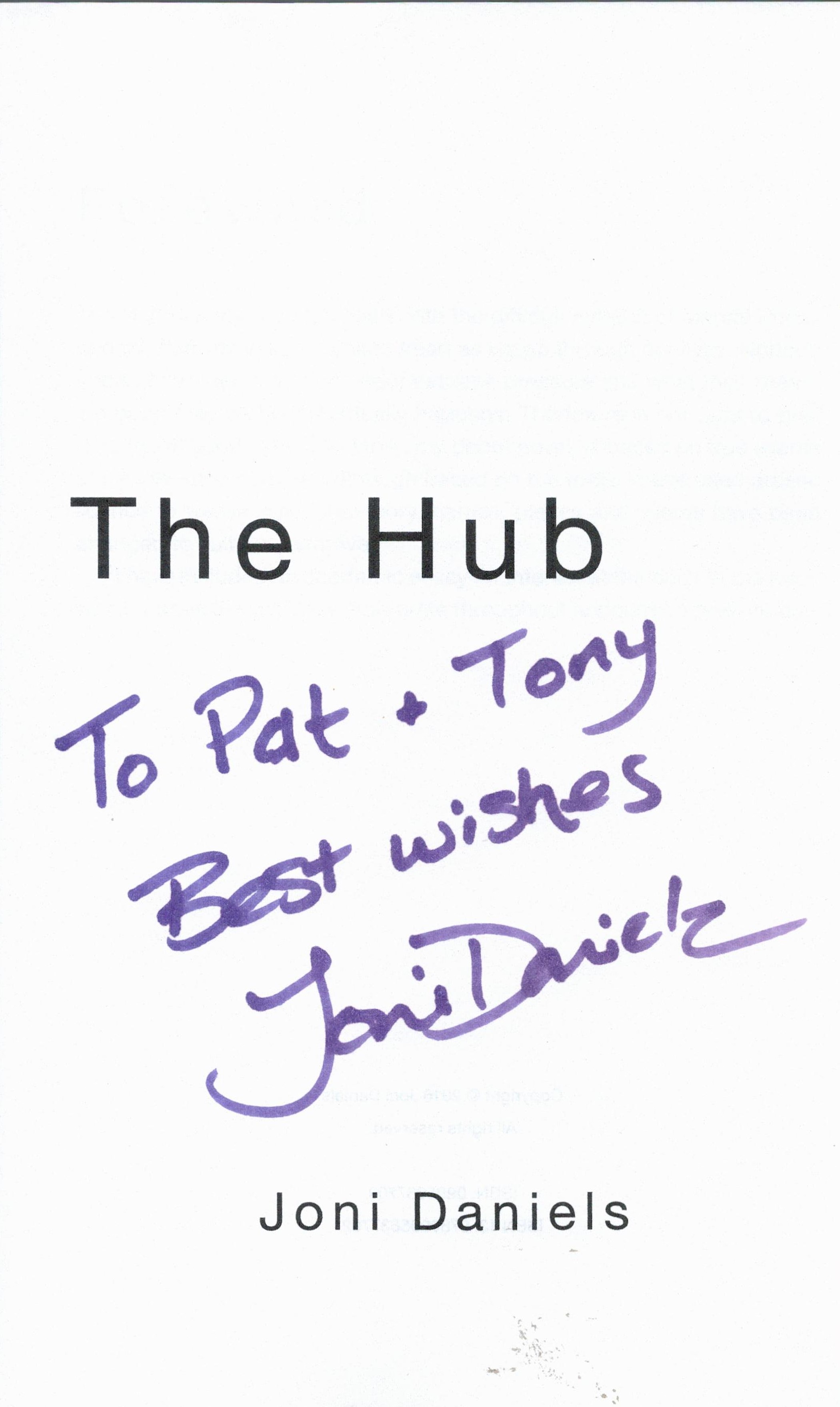 Signed Book Joni Daniels The Hub First Edition 2016 Softback Book Signed by Joni Daniels on the - Image 2 of 4