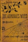 The Admiral's Ward A Novel by Mrs Alexander Hardback Book 1883 edition unknown published by Henry