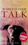 Signed Book Tony Lewis If Only I Could Talk A Canine Adventure 2010 Softback Book Signed by Tony