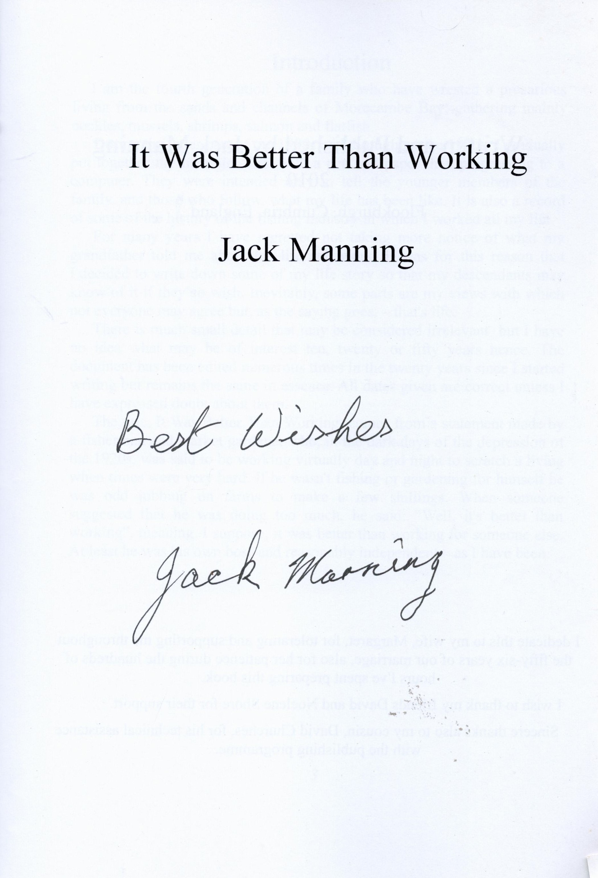 Signed Book Jack Manning It Was Better than Working 2010 Softback Book First Edition Signed by - Image 2 of 4