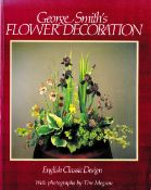 Signed Book George Smith Flower Decoration English Classic Design 1991 Second Edition Softback