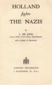 Holland Fights The Nazis by L De Jong Softback Book date and edition unknown published by Lindsay