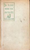 In Tune with the Infinite by Ralph Waldo Trine Hardback Book 1900 published by George Bell and