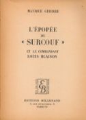 L'epopee Du Surcouf et le Commandant Louis Blaison Softback Book 1952 published by Editions Bellen