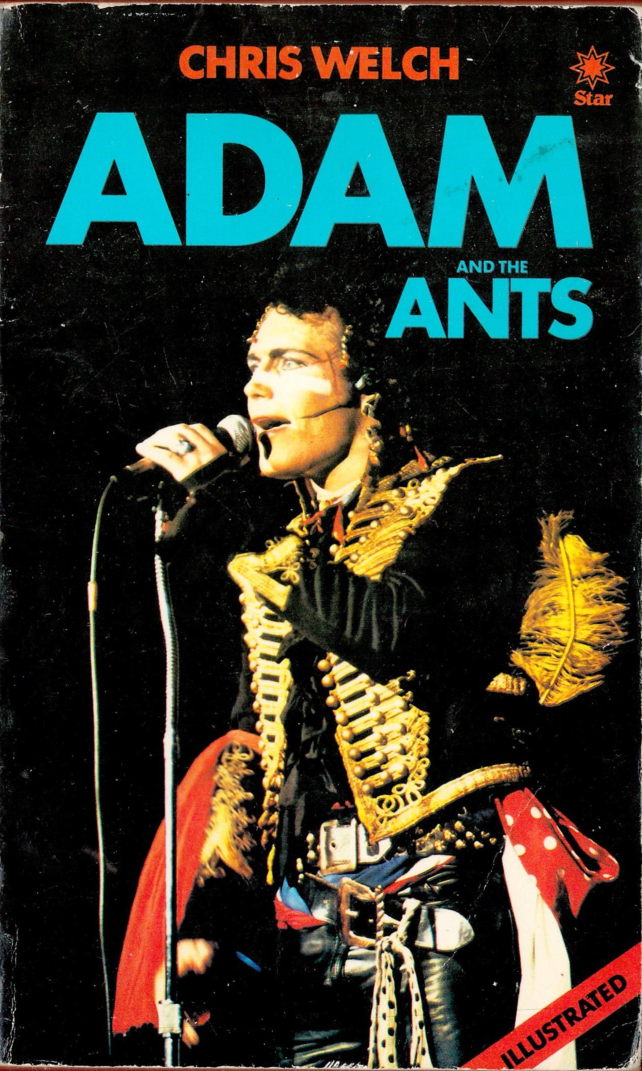 Chris Welch Adam and the Ants First Edition Softback Book 1981 published by W H Allen and Co Ltd