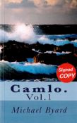 Signed Book Michael Byard Camlo Vol 1 First Edition 2016 Softback Book Signed by Michael Byard on