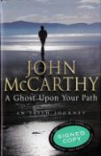 Signed Book John McCarthy A Ghost upon your Path First Edition 2002 Hardback Book Signed by John