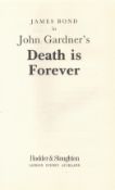 James Bond Death Is Forever by John Gardner Hardback Book 1992 First Edition published by Hodder and