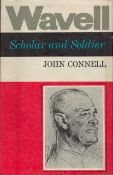 Wavell Scholar and soldier To June 1941 by John Connell Hardback Book 1964 First Edition published