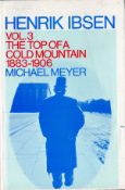 Henrik Ibsen vol 3 The Top of a Cold Mountain 18831906 by Michael Meyer Hardback Book 1971 First