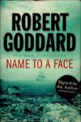 Signed Book Robert Goddard Name to a Face 2007 First Edition Hardback Book Signed by Robert