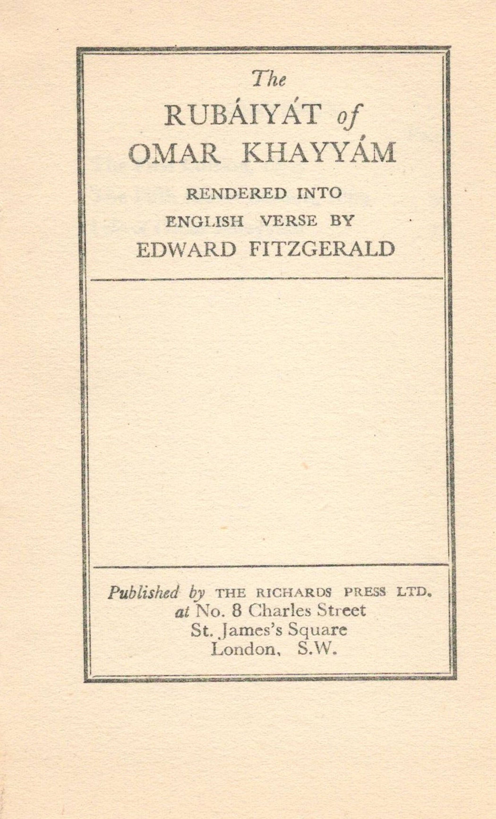 The Rubaiyat of Omar Khayyam Rendered into English Verse by Edward Fitzgerald date and edition