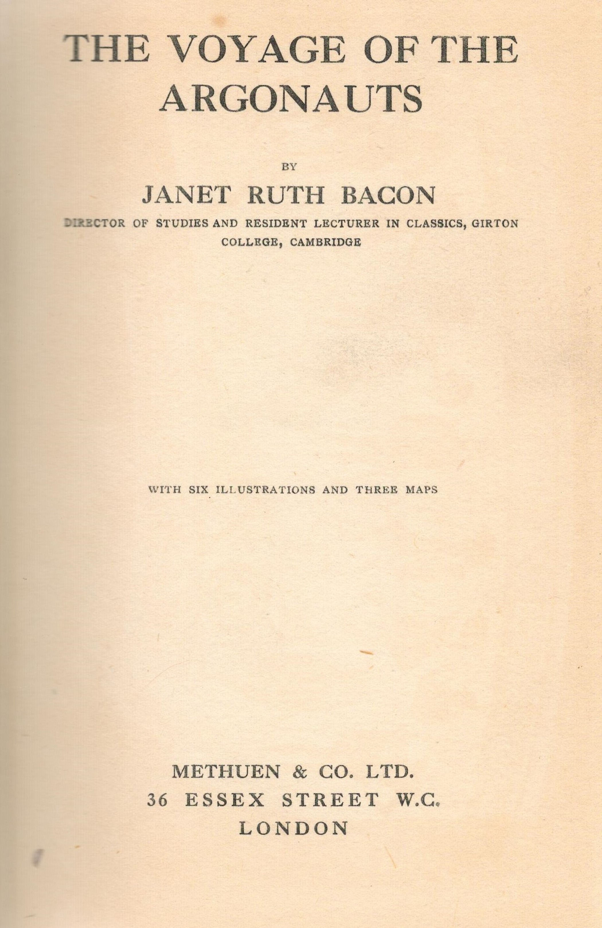 The Voyage of The Argonauts by Janet Ruth Bacon First Edition 1925 Hardback Book published by - Image 3 of 4