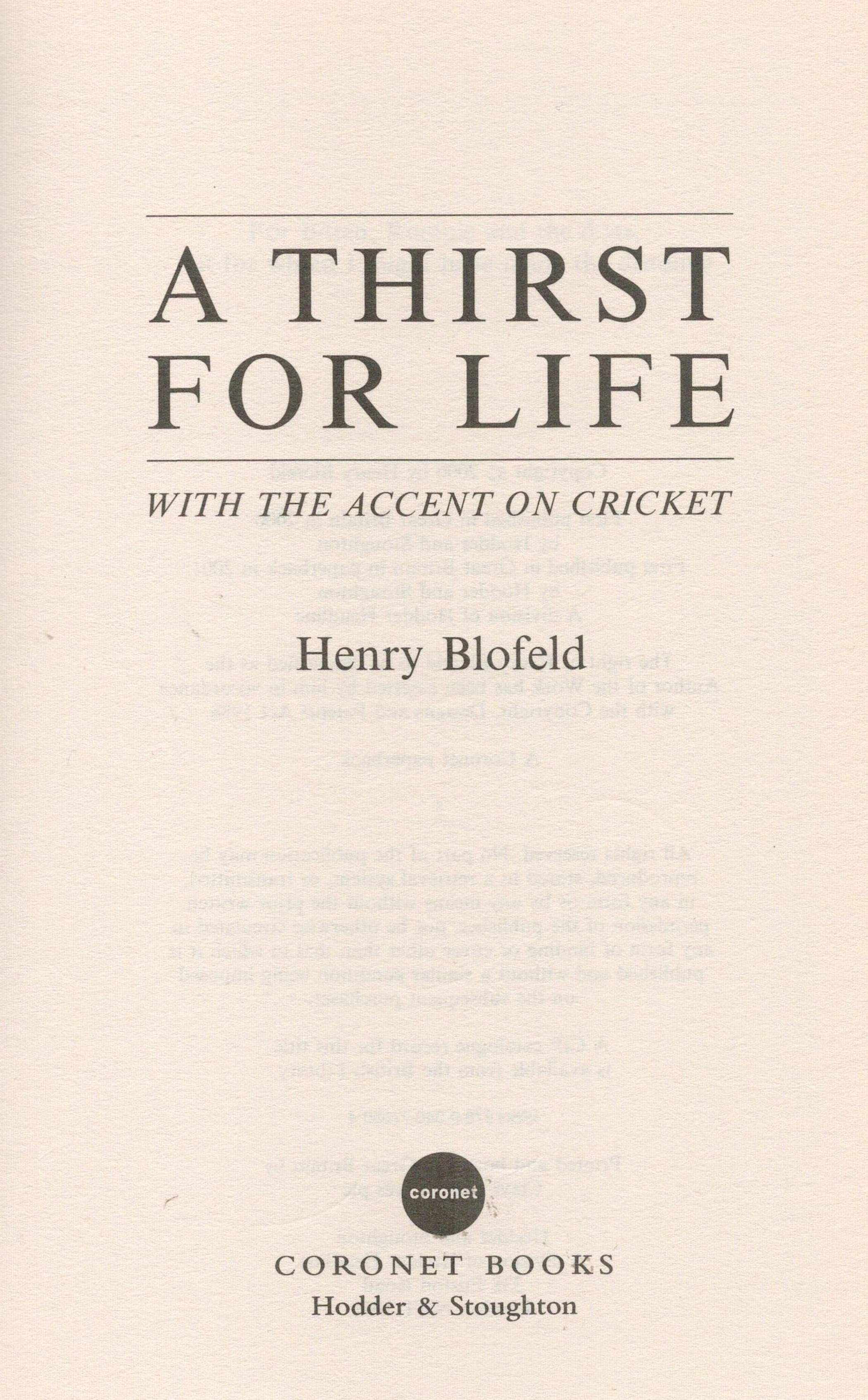 Signed Book Henry Blofeld A Thirst for Life with the Accent on Cricket 2001 First Softback Edition - Image 4 of 5