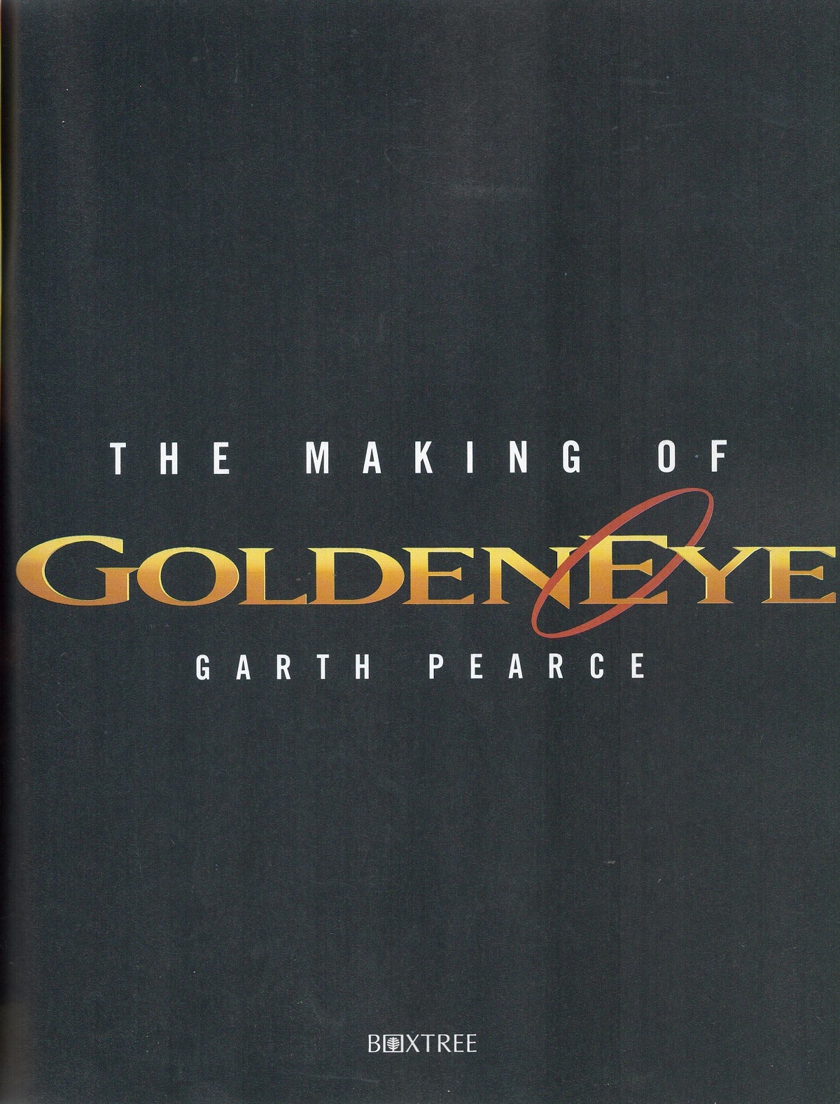 James Bond The Making of Goldeneye by Garth Pearce Softback Book 1995 First Edition published by