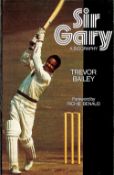 Signed Book Gary Sobers Sir Gary An Autobiography by Trevor Bailey 1976 First Edition hardback