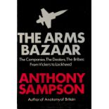 The Arms Bazar by Anthony Sampson First Edition 1977 Hardback Book published by Hodder and Stoughton