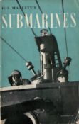 His Majesty's Submarines Softback Book 1945 First Edition published by His Majesty's Stationary