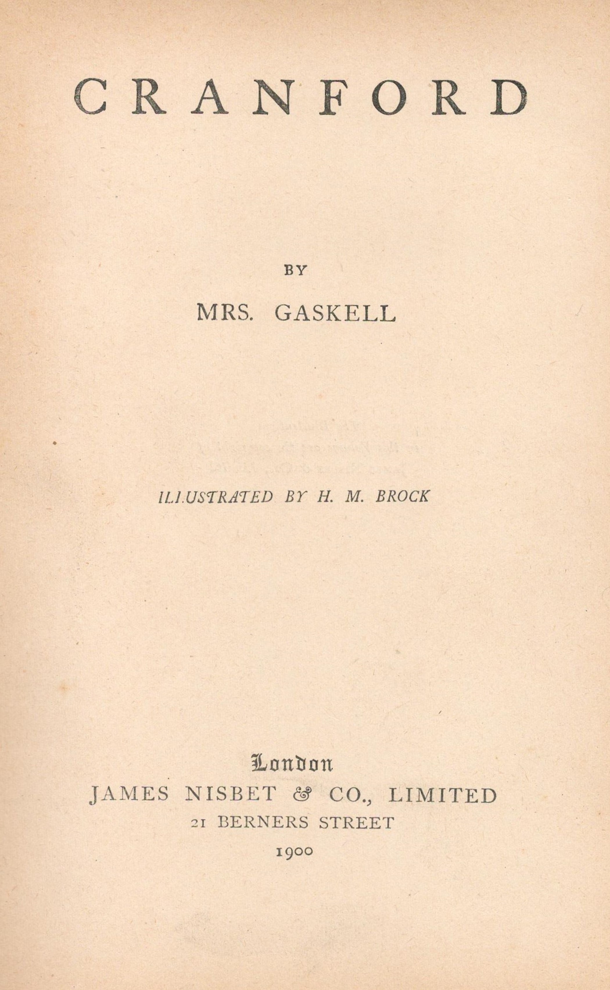 Cranford by Mrs Gaskell Hardback Book 1900 Edition unknown published by James Nisbet and Co Ltd some - Image 3 of 3