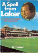 Signed Book Jim Laker A Spell from Laker First Edition 1979 Hardback Book Signed by Jim Laker on the