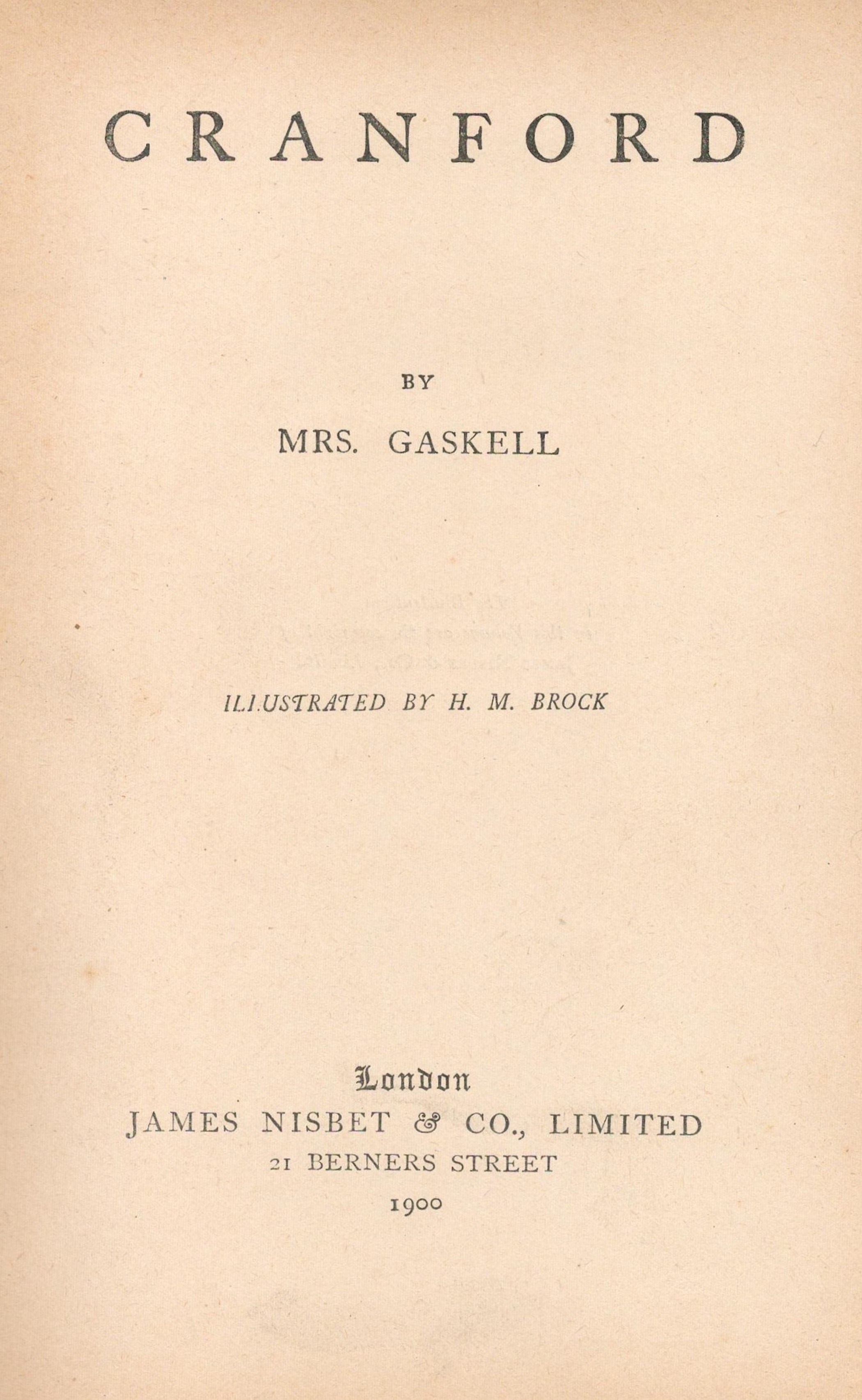 Cranford by Mrs Gaskell Hardback Book 1900 Edition unknown published by James Nisbet and Co Ltd some - Image 2 of 3