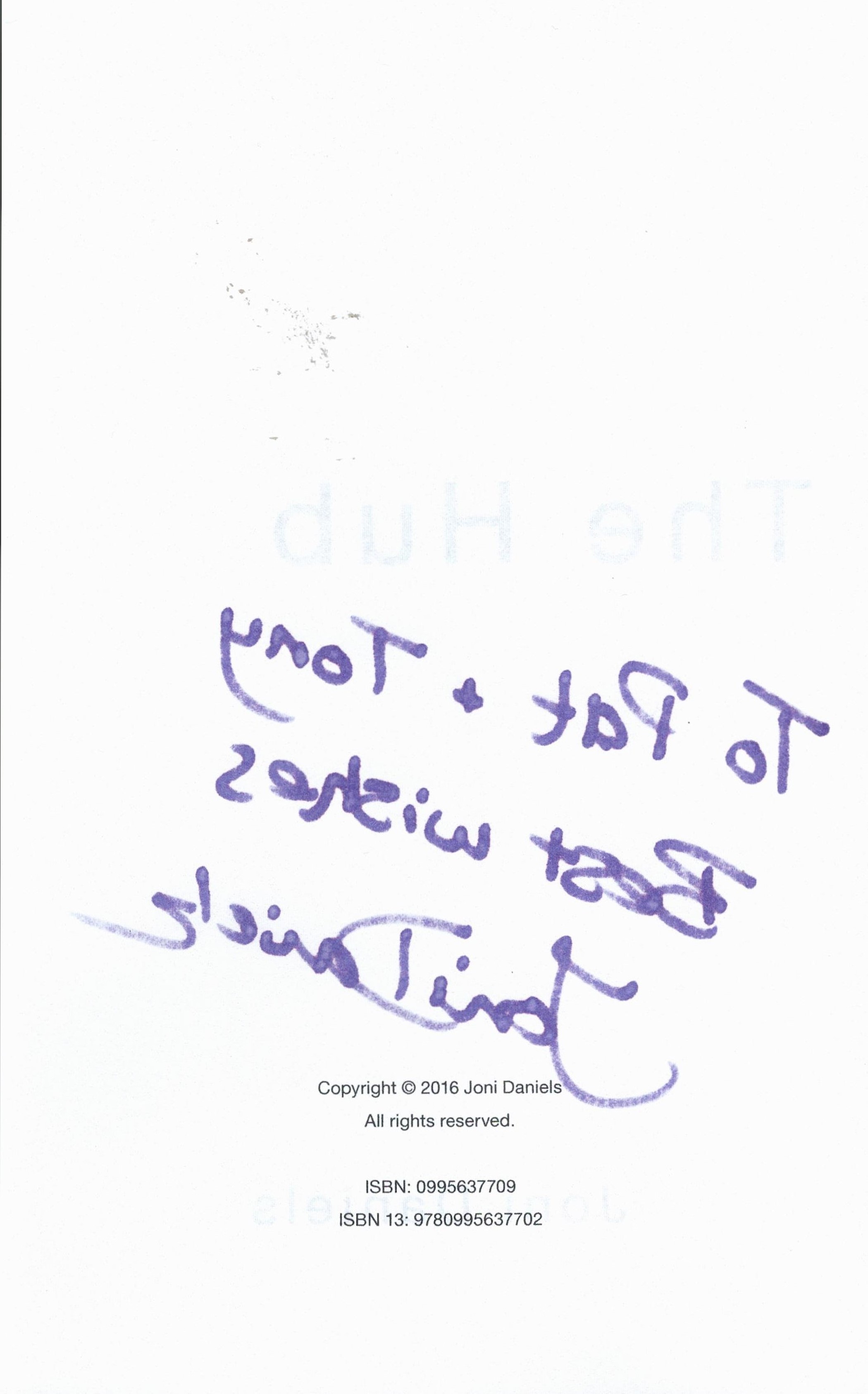 Signed Book Joni Daniels The Hub First Edition 2016 Softback Book Signed by Joni Daniels on the - Image 4 of 4