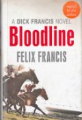 Signed Book Felix Francis A Dick Francis Novel Bloodline First Edition 2011 Hardback Book Signed