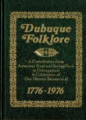 Dubuque Folklore Presented by American Trust and Savings Bank 1975 Second Edition Hardback Book