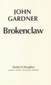 James Bond Brokenclaw by John Gardner Hardback Book 1990 First UK Edition published by Jonathan Cape