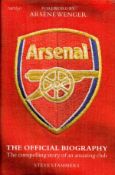 Arsenal The Official Biography by Steve Stammers Hardback Book 2008 First Edition published by