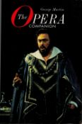 The Opera Companion by George Martin Softback Book 1999 8th Edition published by John Murray some