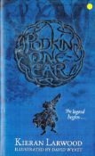 Podkin One Ear The Legend Begins by Kieran Larwood Hardback Book 2016 First Edition published by
