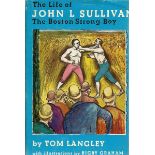 Boxing. Tom Langley 1st Edition Hardback Book titled The Life of John L Sullivan Boston Strongboy.