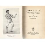 Boxing. Bernard Darwin 1st Edition Book Titled ' John Gully And His Times'. Rare Signature by
