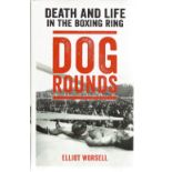 Boxing. Elliot Worsell 1st Edition Hardback book titled Death and Life in the Boxing Ring Dog