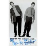 Stephen Fry and Hugh Laurie signed 6 x 4 inch black and white photo. Good condition. All