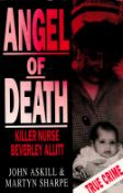 Angel of Death Killer Nurse Beverley Allitt by J Askill and M Sharpe Hardback Book 1993 First