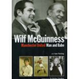 Football, Wilf McGuinness signed hardback book titled- Manchester United Man and Babe. This lovely